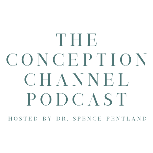 THE CONCEPTION CHANNEL PODCAST HOSTED BY DR. SPENCE PENTLAND-4